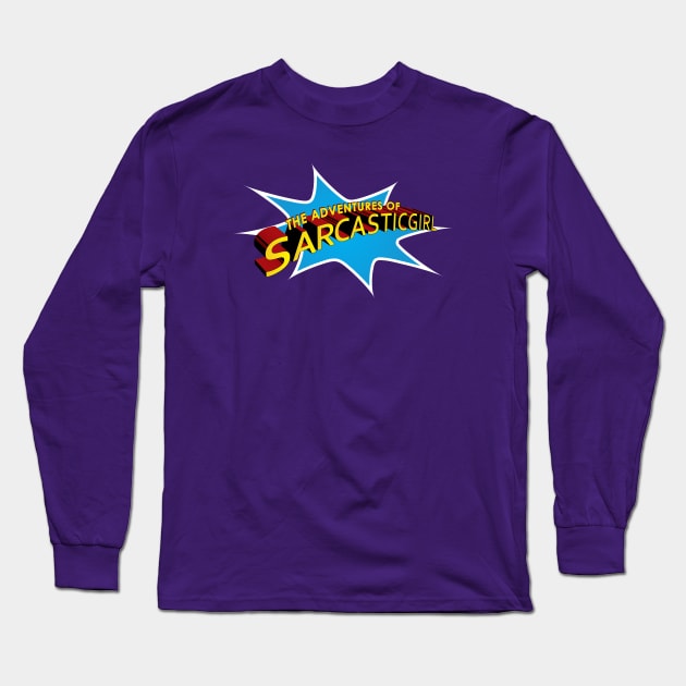 Sarcasticgirl Long Sleeve T-Shirt by Godot